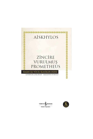 TÜRKİYE İŞ BANKASI KÜLTÜR YAYINLARI Zincire Vurulmuş Prometheus ürün görseli 1