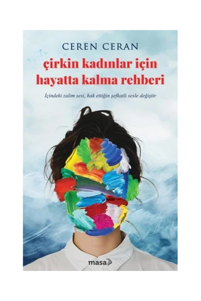 masakitap Çirkin Kadınlar İçin Hayatta Kalma Rehberi / Masa Kitap / Ceren Ceran ürün görseli 1