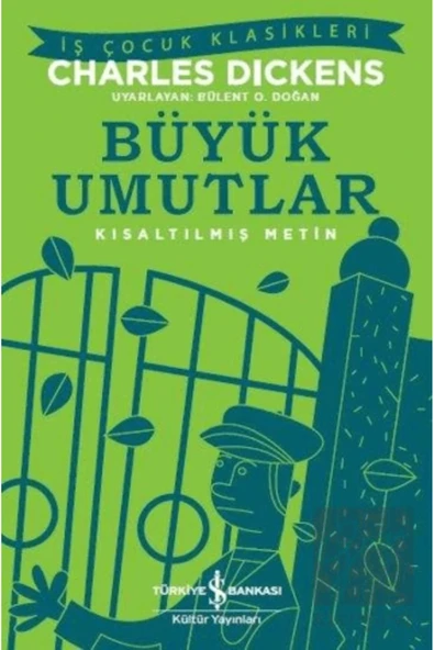 TÜRKİYE İŞ BANKASI KÜLTÜR YAYINLARI Büyük Umutlar (KISALTILMIŞ METİN) ürün görseli 1