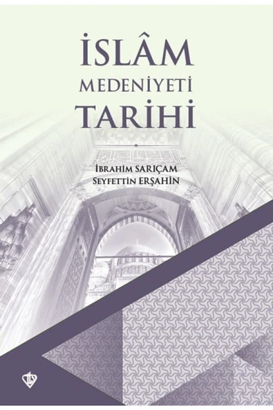 Türkiye Diyanet Vakfı Yayınları İslam Medeniyeti Tarihi - Ibrahim Sarıçam / Türkiye Diyanet Vakfı Yayınları ürün görseli 1