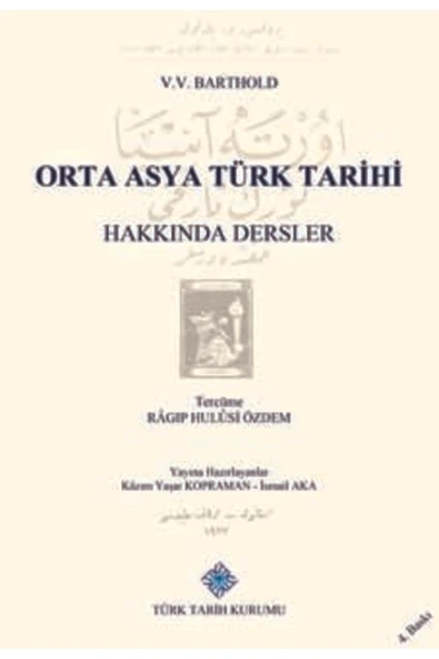 Türk Tarih Kurumu Yayınları Orta-asya Türk Tarihi Hakkında Dersler ürün görseli 1