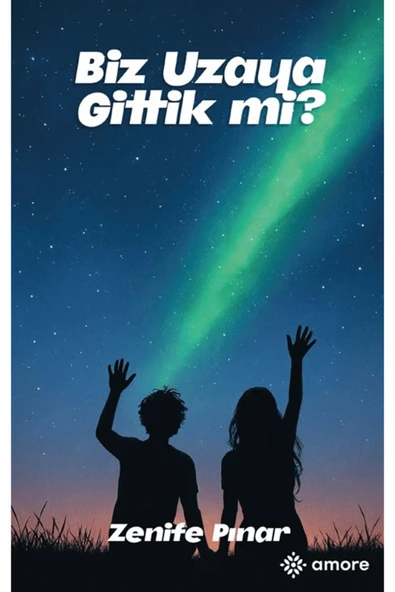 amore yayınevi Biz Uzaya Gittik Mi? / Zenife Pınar / / 9786255581747 ürün görseli 1