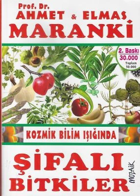 Kozmik Bilim Işığında Şifalı Bitkiler Elmas Maranki, Ahmet Maranki Mozaik Yayınları - İKİNCİ EL KİTAP ürün görseli 1