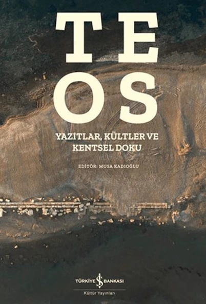 Teos - Yazıtlar, Kültler ve Kentsel Doku ürün görseli 1