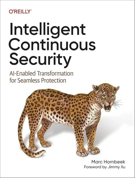 Intelligent Continuous Security: AI-Enabled Transformation for Seamless Protection Marc Hornbeek ürün görseli 1