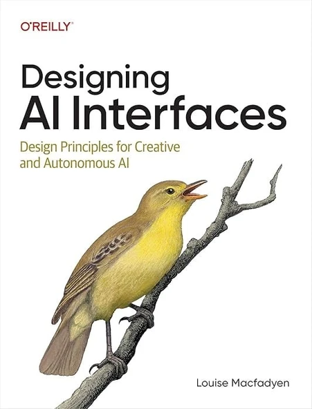Designing AI Interfaces: Design Principles for Creative and Autonomous AI Louise Macfadyen ürün görseli 1