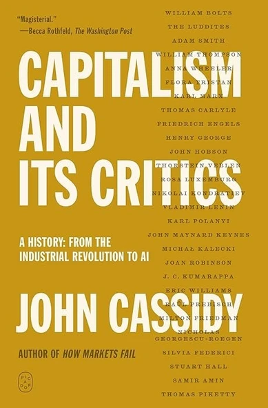 Capitalism and Its Critics: A History: From the Industrial Revolution to AI John Cassidy ürün görseli 1