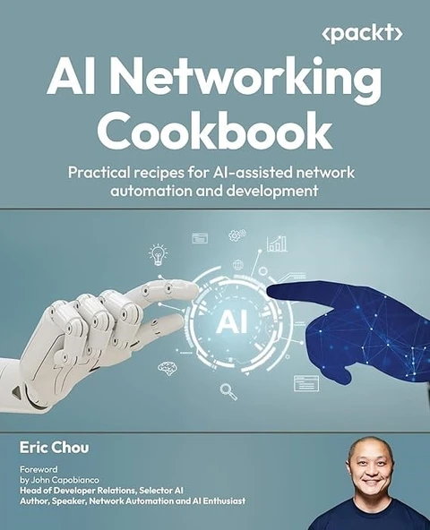 AI Networking Cookbook: Practical recipes for AI-assisted network automation and development Eric Chou ürün görseli 1