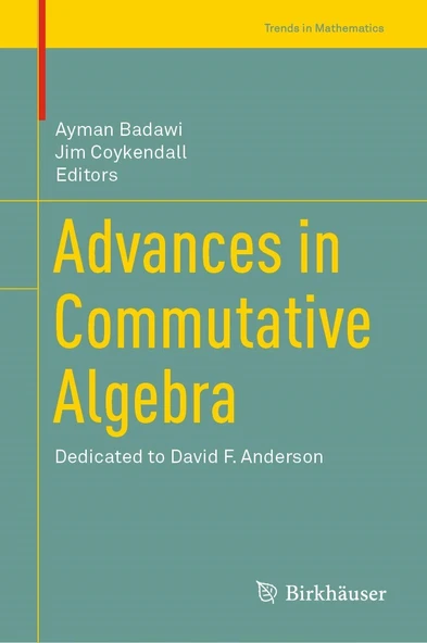Advances in Commutative Algebra: Dedicated to David F. Anderson - Badawi, Coykendall ürün görseli 1