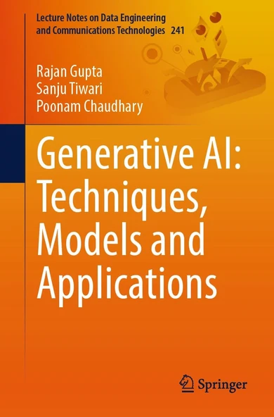 Generative AI: Techniques, Models and Applications (Lecture Notes on Data Engineering and Communications Technologies) Gupta Tiwari ürün görseli 1