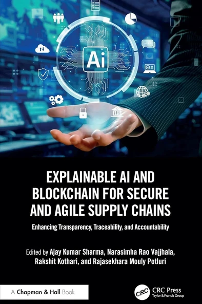 Explainable AI and Blockchain for Secure and Agile Supply Chains Sharma Vajjhala ürün görseli 1
