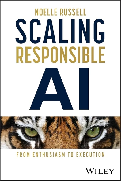 Scaling Responsible AI: From Enthusiasm to Execution Noelle Russell ürün görseli 1