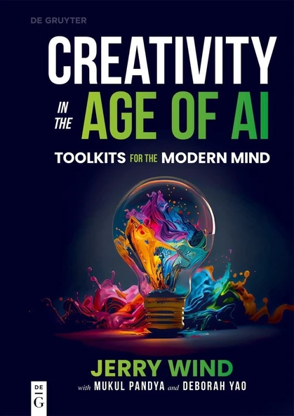 Creativity in the Age of AI: Toolkits for the Modern Mind Jerry Wind Mukul Pandya ürün görseli 1