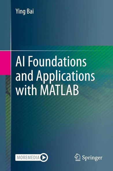 AI Foundations and Applications with MATLAB Ying Bai ürün görseli 1