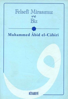 Felsefi Mirasımız ve Biz Muhammed Abid El-Cabiri Kitabevi - İKİNCİ EL KİTAP ürün görseli 1
