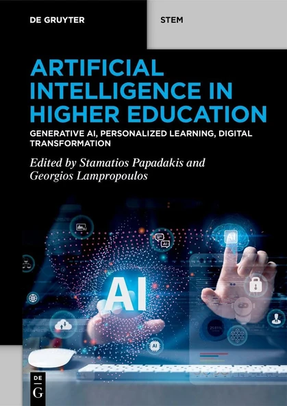 Artificial Intelligence in Higher Education: Generative AI, Personalized Learning, Digital Transformation Papadakis Lampropoulos ürün görseli 1