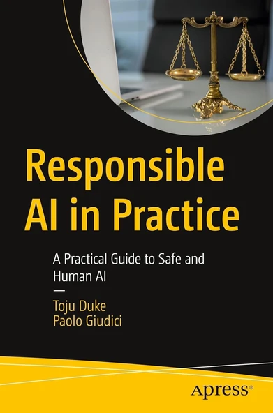 Responsible AI in Practice: A Practical Guide to Safe and Human AI Toju Duke Paolo Giudici ürün görseli 1