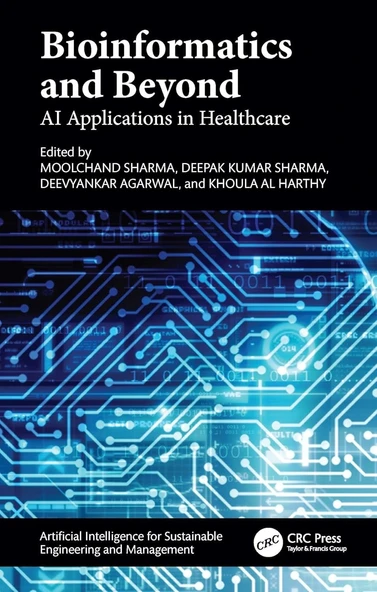 Bioinformatics and Beyond: AI Applications in Healthcare (Artificial Intelligence for Sustainable Engineering and Management) Sharma ürün görseli 1