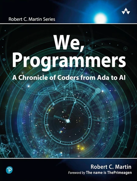 We, Programmers: A Chronicle of Coders from Ada to AI Robert Martin ürün görseli 1