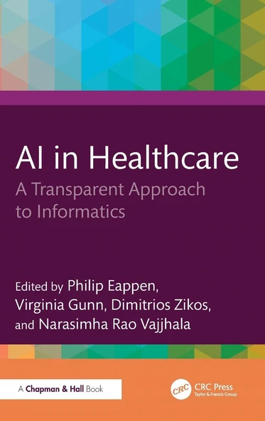 AI in Healthcare: A Transparent Approach to Informatics Philip Eappen Virginia Gunn ürün görseli 1