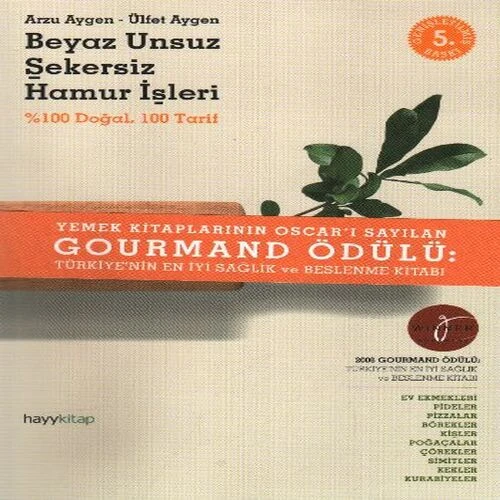 Beyaz Unsuz Şekersiz Hamur İşleri % 100 Doğal 100 Tarif ürün görseli 1
