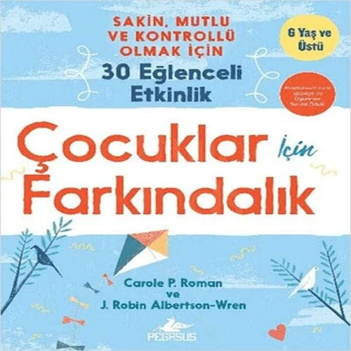Çuklar İçin Farkındalık: Sakin Mutlu Ve Kontrollü Olmak İçin 30 Eğlenceli Etkinlik ürün görseli 1