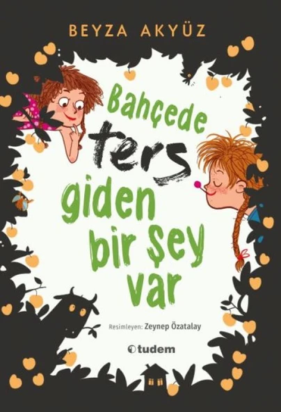 Bahçede Ters Giden Bir Şey Var ürün görseli 1