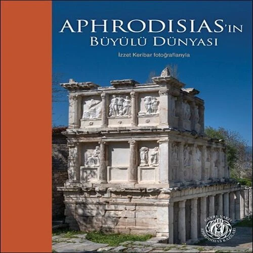 Aphrodisias’ın Büyülü Dünyası – İzzet Keribar Fotoğraflarıyla (Türkçe-İngilizce) ürün görseli 1