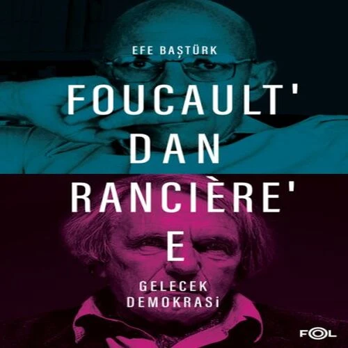 Foucault’dan Rancière’e Gelecek Demokrasi ürün görseli 1