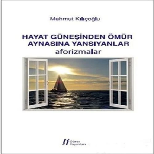 Hayat Güneşinden Ömür Aynasına Yansıyanlar ürün görseli 1