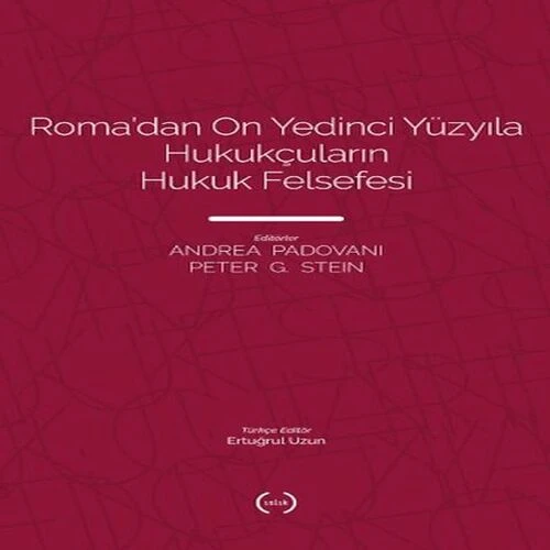 Roma’dan On Yedinci Yüzyıla Hukukçuların Hukuk Felsefesi ürün görseli 1