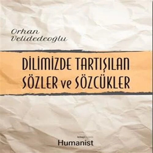 Dilimizde Tartışılan Sözler ve Sözcükler ürün görseli 1