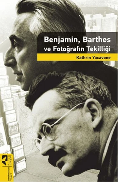 Benjamin, Barthes ve Fotoğrafın Tekilliği ürün görseli 1