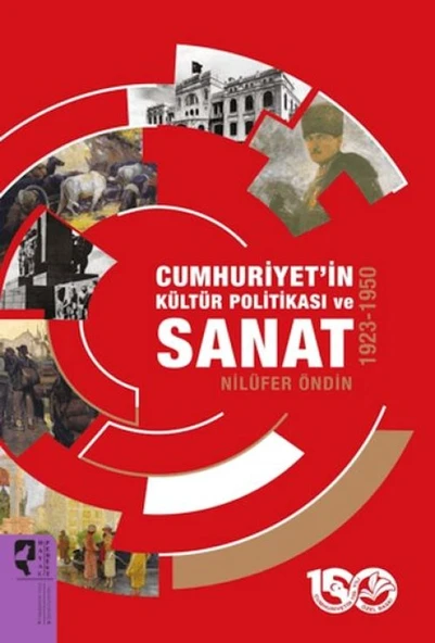 Cumhuriyet'in Kültür Politikası ve Sanat 1923-1950 ürün görseli 1