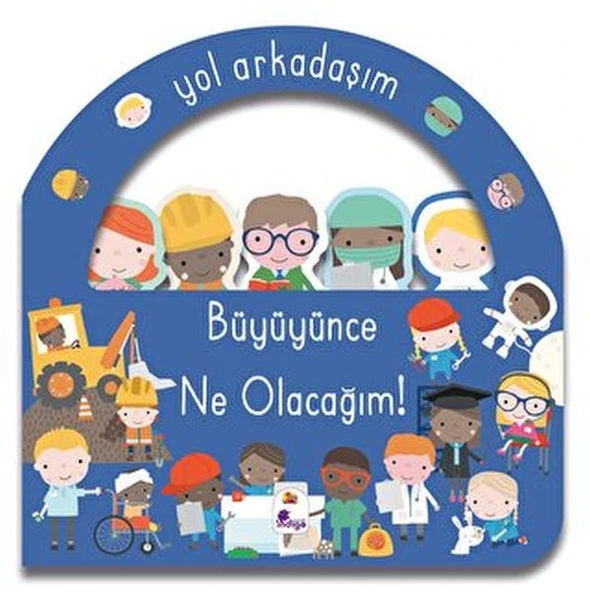 Yol Arkadaşım - Büyüyünce Ne Olacağım Ciltli ürün görseli 1