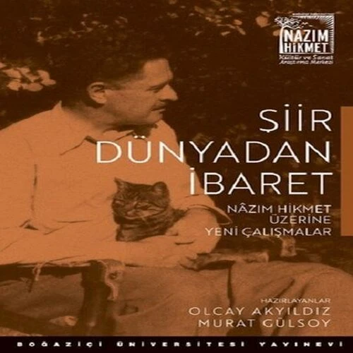 Şiir Dünyadan İbaret Nazım Hikmet Üzerine Yeni Çalışmalar ürün görseli 1
