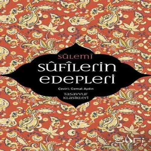 Sufilerin Edepleri - Tasavvuf Klasikleri ürün görseli 1