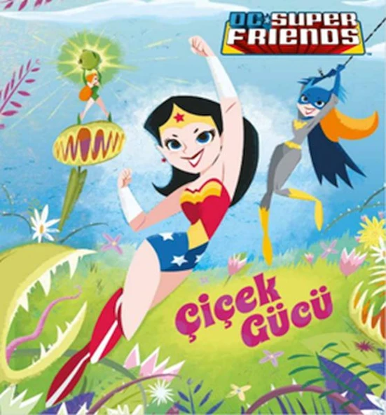 Dc Süper Friends - Çiçek Gücü ürün görseli 1