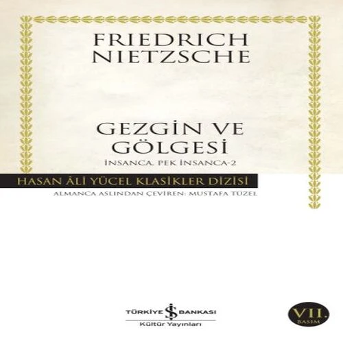İnsanca Pek İnsanca- 2 Gezgin ve Gölgesi - Hasan Ali Yücel Klasikleri ürün görseli 1