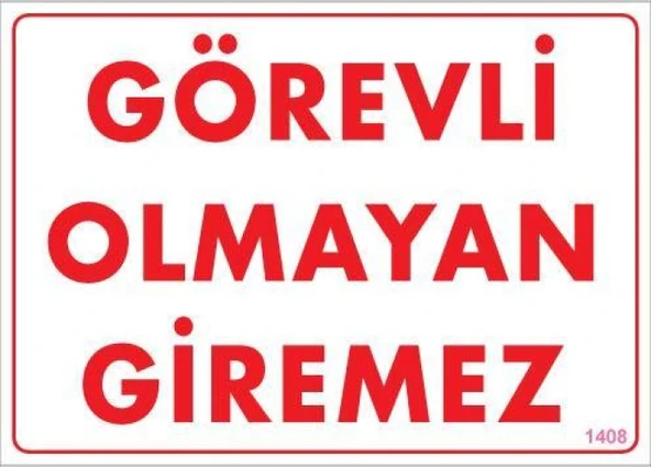Görevli Olmayan Giremez Levhası 25x35 KOD:1408 ürün görseli 1