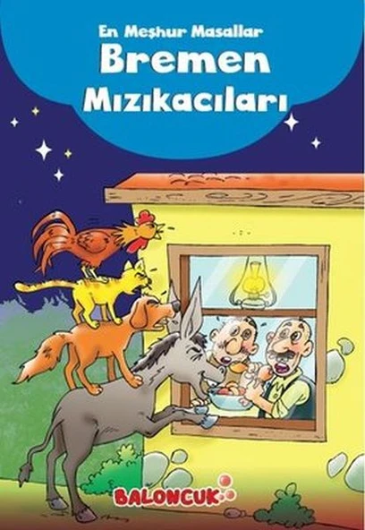Çocuklar için En Meşhur Masallar - Bremen Mızıkacıları Hayal ve Odak Geliştirici Masallar ürün görseli 1