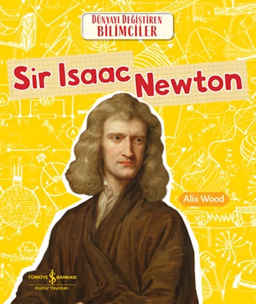 Sır Isaac Newton Dünyayı Değiştiren Bilimciler ürün görseli 1