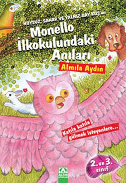 Huysuz, Sakar ve Yalnız Bay Kuşun Monello İlkokulundaki Anıları ürün görseli 1