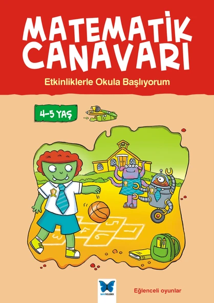 Matematik Canavarı - Etkinliklerle Okula Başlıyorum 4-5 Yaş ürün görseli 1