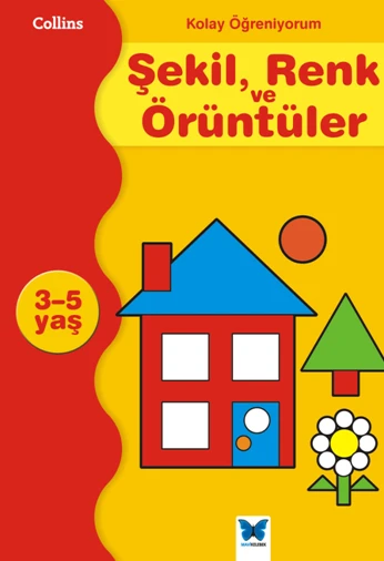 Kolay Öğreniyorum Şekil, Renk ve Örüntüler (3-5 Yaş) ürün görseli 1