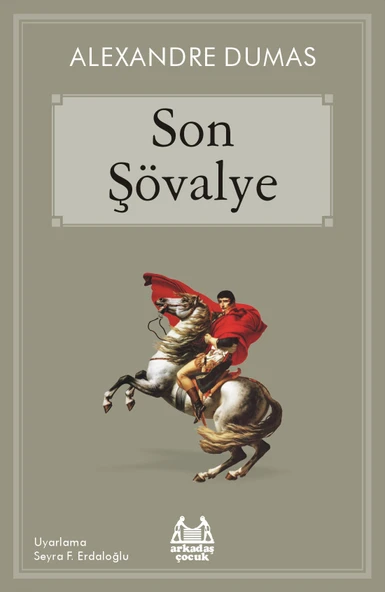 Son Şövalye (Arkadaş Çocuk Serisi) ürün görseli 1