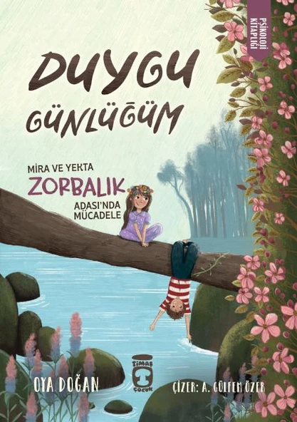 Mira ve Yekta Zorbalık Adası'nda Mücadele - Duygu Günlüğüm ürün görseli 1