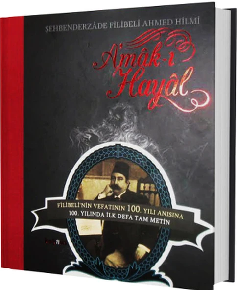 A'mak-ı Hayal (Vefatının 100. Yılı Anısına İlk Defa Özel Baskı Tam Metin) ürün görseli 1