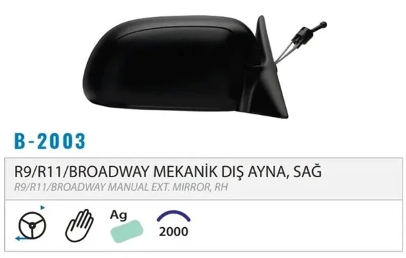 DIŞ DİKİZ AYNASI MEKANİK SAĞ R9 BROADWAY 98> M002. 2003 ürün görseli 1