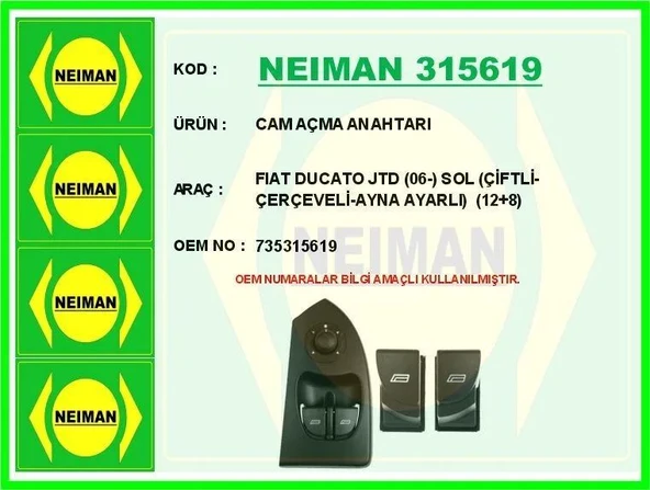 CAM AÇMA ANAHTARI FIAT DUCATO JTD (06-) SOL (ÇİFTLİ-ÇERÇEVELİ-AYNA AYARLI) (12+8) ürün görseli 1
